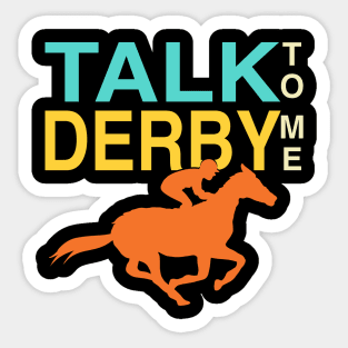 Talk Derby to Me Lover, Funny Vintage Kentucky horse racing Derby Day Sticker